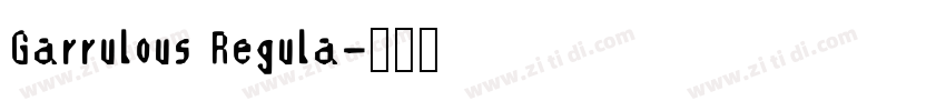Garrulous Regula字体转换